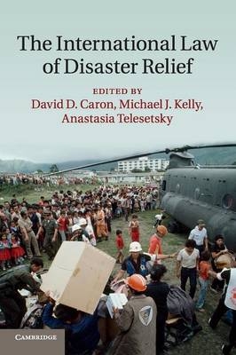 The International Law of Disaster Relief - 