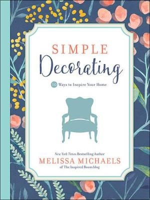 Simple Decorating - Melissa Michaels