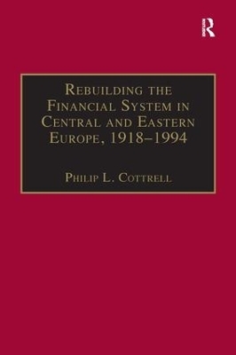 Rebuilding the Financial System in Central and Eastern Europe, 1918–1994 - 