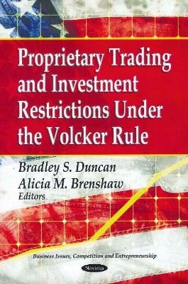 Proprietary Trading & Investment Restrictions Under the Volcker Role - 