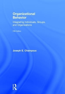 Organizational Behavior - Joseph E. Champoux