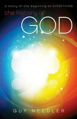 History of God - Guy Steven Needler