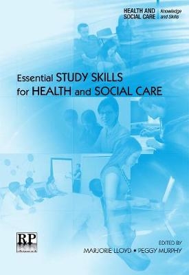 Essential Study Skills for Health and Social Care - 