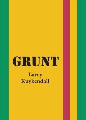 Grunt - Larry Kuykendall