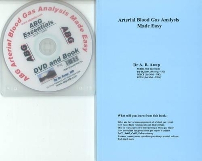 ABG -- Arterial Blood Gas Analysis Book & DVD (PAL Format) - Dr A B Anup