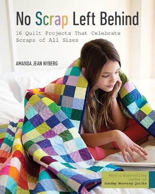 No Scrap Left Behind - Amanda Jean Nyberg