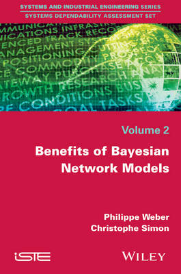 Benefits of Bayesian Network Models - Philippe Weber, Christophe Simon
