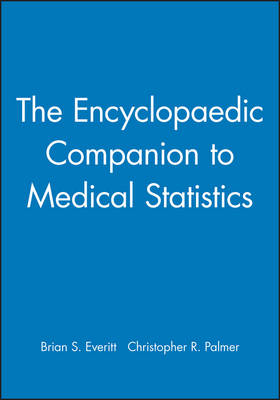 The Encyclopaedic Companion to Medical Statistics - Brian S. Everitt, Christopher R. Palmer