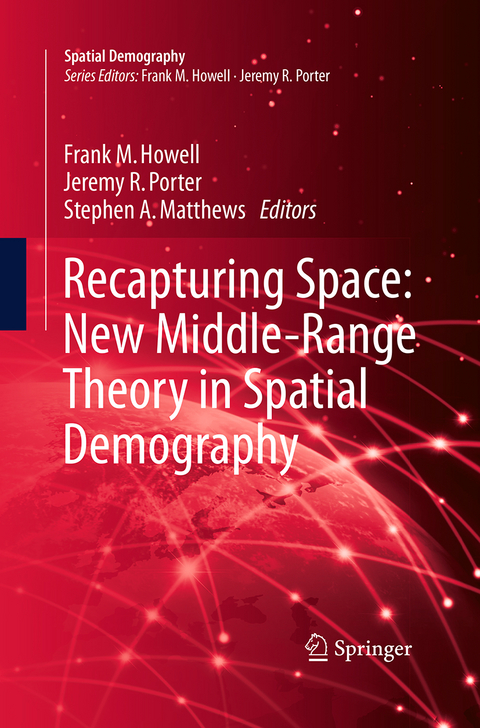 Recapturing Space: New Middle-Range Theory in Spatial Demography - 
