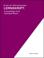 Lernskript: Auswärtiges Amt - Fachtest Recht - Ernst von Münchhausen