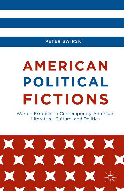 American Political Fictions - Peter Swirski