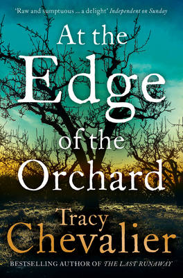 At the Edge of the Orchard - Tracy Chevalier