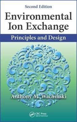 Environmental Ion Exchange - Anthony M. Wachinski