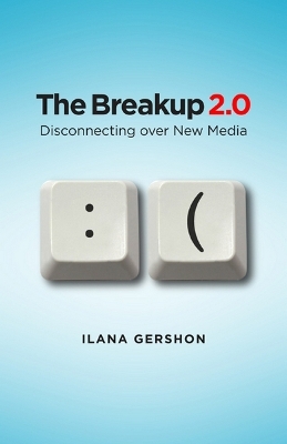 The Breakup 2.0 - Ilana M. Gershon