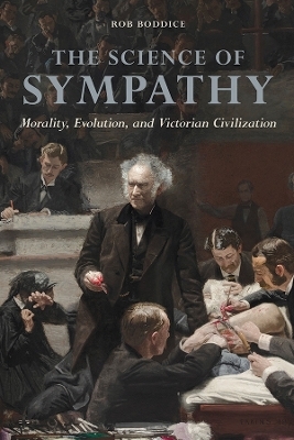The Science of Sympathy - Rob Boddice
