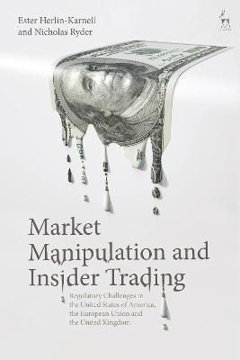 Market Manipulation and Insider Trading - Ester Herlin-Karnell, Nicholas Ryder