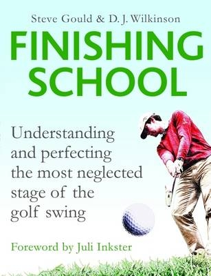 The Finishing School - Steve Gould, D. J. Wilkinson