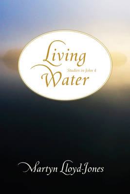 Living Water - Martyn Lloyd-Jones