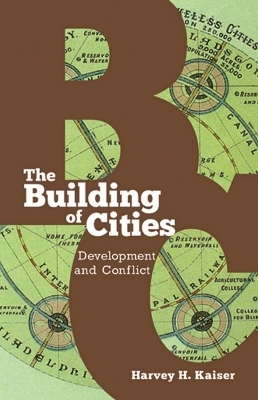 The Building of Cities - Harvey H. Kaiser