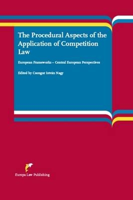 The Procedural Aspects of the Application of Competition Law - 