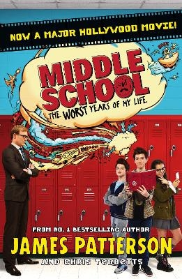 Middle School: The Worst Years of My Life - James Patterson