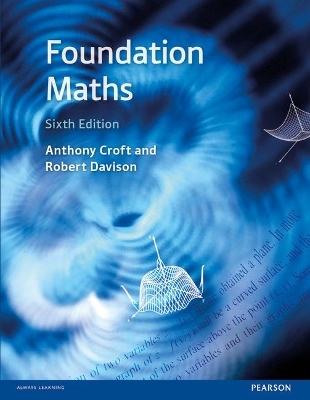 Foundation Maths 6e with MyMathLab Global - Anthony Croft, Robert Davison