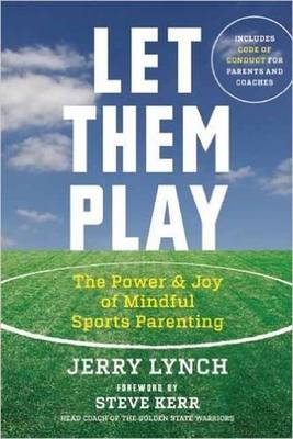 Let Them Play - Jerry Lynch