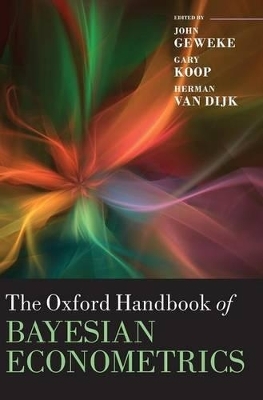The Oxford Handbook of Bayesian Econometrics - 