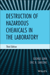 Destruction of Hazardous Chemicals in the Laboratory - George Lunn, Eric B. Sansone