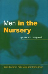 Men in the Nursery -  Claire Cameron,  Peter Moss,  Charlie Owen