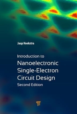 Introduction to Nanoelectronic Single-Electron Circuit Design - Jaap Hoekstra