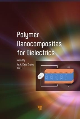 Polymer Nanocomposites for Dielectrics - Katie Zhong, Bin Li