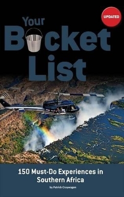 Your bucket list - Patrick Cruywagen