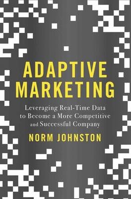 Adaptive Marketing - Norm Johnston