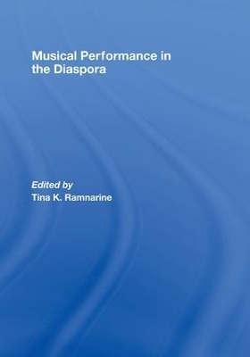 Musical Performance in the Diaspora - 