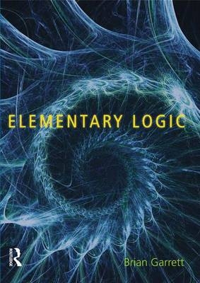 Elementary Logic - Brian Garrett