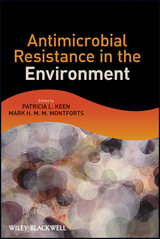 Antimicrobial Resistance in the Environment -  Patricia L. Keen,  Mark H. M. M. Montforts