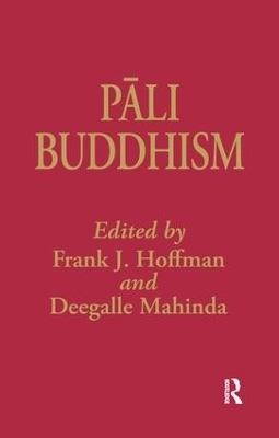 Pali Buddhism - Frank Hoffman, Deegalle Mahinda