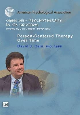 Person-Centred Therapy Over Time - David J. Cain