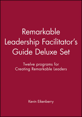 Remarkable Leadership Facilitator's Guide Deluxe Set - Kevin Eikenberry