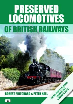 Preserved Locomotives of British Railways - Robert Pritchard, Peter Hall