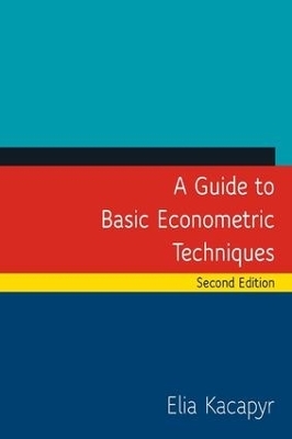 A Guide to Basic Econometric Techniques - Elia Kacapyr