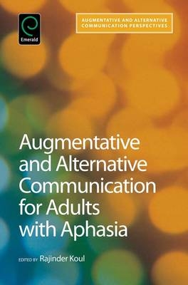 Augmentative and Alternative Communication for Adults with Aphasia - 