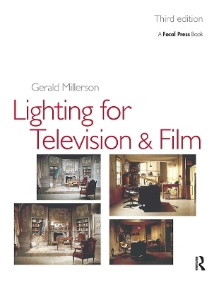 Lighting for TV and Film - Gerald Millerson