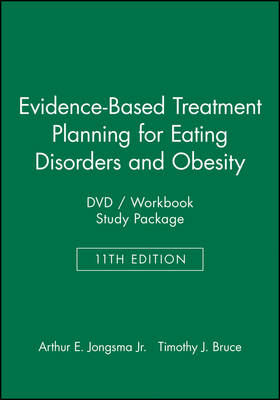 Evidence-Based Treatment Planning for Eating Disorders and Obesity DVD / Workbook Study Package - David J. Berghuis, Timothy J. Bruce