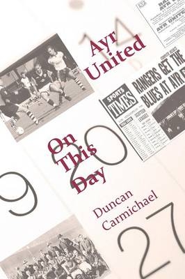 Ayr United on This Day - Duncan Carmichael