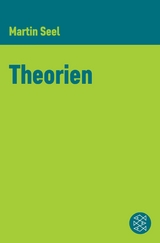 Theorien -  Martin Seel