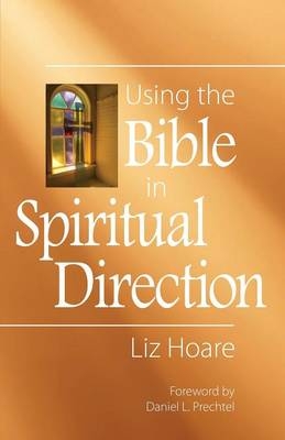 Using the Bible in Spiritual Direction - Liz Hoare