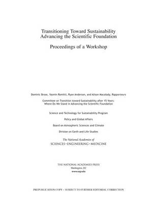 Transitioning Toward Sustainability - Engineering National Academies of Sciences  and Medicine,  Division on Earth and Life Studies,  Board on Atmospheric Sciences and Climate,  Policy and Global Affairs,  Science and Technology for Sustainability Program