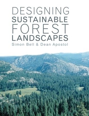 Designing Sustainable Forest Landscapes - Simon Bell, Dean Apostol